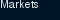 Markets
